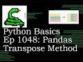 Python Basics Tutorial Panda Transpose Method