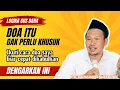 Download Lagu NGAJI GUS BAHA - DOA ITU GA PERLU KHUSUK