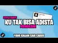 Download Lagu DJ PAHIT ASAM MANISNYA CINTA | DJ KU TAK BISA ENAFF VIRAL TIKTOK - YOGI SJ RMX