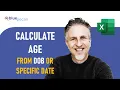 How to Calculate Age in Excel from Date of Birth or Specific Date Age in Years and Months