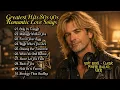Lagu 💖 Greatest Hits Romantic Love Songs - Soft Rock Ballads 80's 90's - Playlist Vol. 138