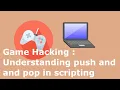 5 Game Hacking Understanding push and pop in scripting