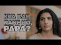 Kya kar rahe ho Papa Short Film