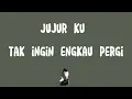 Download Lagu Keisya Levronka - Tak ingin usai [ Lirik ] jujur ku tak ingin engkau pergi