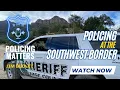 Cochise Co Sheriff Mark Dannels on the challenges of policing at the SW border Policing Matters