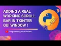 Python GUI Development Adding a Scroll Bar in Tkinter Tutorial