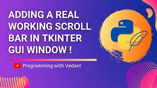 Python GUI Development Adding a Scroll Bar in Tkinter Tutorial