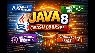 Java 8 Features Explained in 10 Minutes Java 8 Crash Course