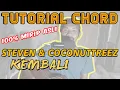 Lagu Tutorial Chord Gitar Steven Coconuttreez - Kembali