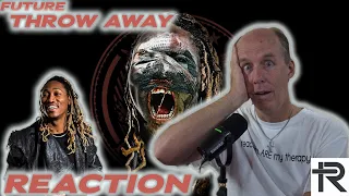 PSYCHOTHERAPIST REACTS To Future Throw Away 