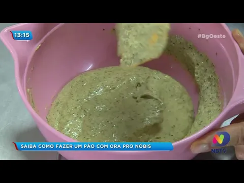 Saiba como fazer um pão com Ora Pro Nóbis