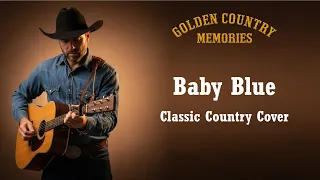 baby blue george baker classic country cover 