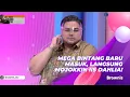 Lagu MEGA BINTANG BARU MASUK, LANGSUNG MOJOKKIN IIS DAHLIA!  | BROWNIS (7/5/21) P2