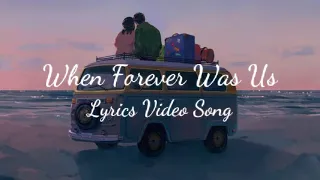When Forever Was Us Emotional Romantic Pop Country Ballad Official Lyric Video 