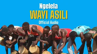 ngelela wayi asili official audio 
