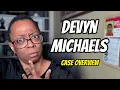 Download Lagu Devyn Michaels - Case Overview 