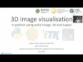 12d 3D Image Visualisation and Processing in Python using scikit-image itk and napari