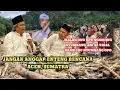 GUS MUWAFIQ TERBARU BENCANA ALAM SUMATRA, ACEH. KATA DPR NYUMBANG 10M AE VIRAL.