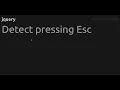Detect pressing Esc