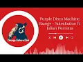 Purple Disco Machine, Kungs   Substitution Official Music Video ft  Julian Perretta