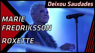Marie Fredriksson (Roxette) - Deixou Saudades