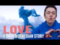 Download Lagu Norwegian Love Life, a Dark Story