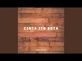 Download Lagu Cinta Itu Buta