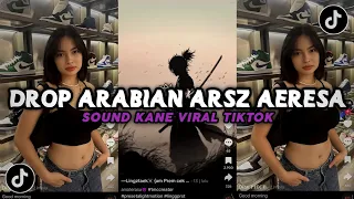 dj drop arabian arsz aeresa viral tiktok yang kalian cari