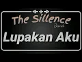 Download Lagu The Sillence band - Lupakan aku(officialmusicgalau)