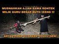 Download Lagu NGERI !! AJIAN RAWA RONTEK MILIK PADEPOKAN BUTO IRENG TERNYATA INGIN HIDUP ABADI/arya prana terbaru