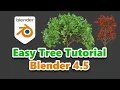 Easy Tree Tutorial New - Blender