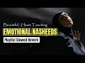 Download Lagu EMOTIONAL NASHEEDS  (Slowed Reverb) 🎶 Playlist 2025