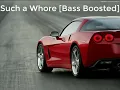 JVLA - Such a Whore[Bass Boosted]
