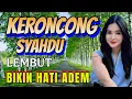 Download Lagu KERONCONG LEMBUT SYAHDU BIKIN HATI ADEM FULL 2 JAM NONSTOP...GAYENG