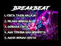 Download Lagu DJ BREAKBEAT SPESIAL LAGU GALAU  ‼️ CINTA TASIK MALAYA || RELAKU MENGALAH || DUGEM NONSTOP