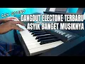 Lagu DANGDUT ELECTONE TERBARU SEMUA PASTI SUKA