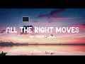 All The Right Moves - OneRepublic (Lyrics) 🎵