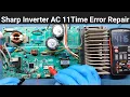 Sharp Inverter AC 11Time Error Repair Sharp Inverter AC Outdoor Fan motor not working Problem Solved