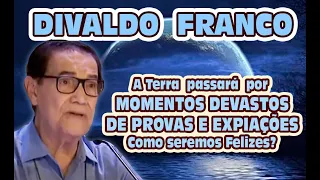 Divaldo Franco - Provas e Expiações para Regeneração, o que acontecerá com o mundo