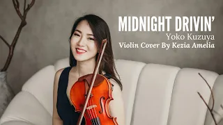 Download Midnight Drivin' - Yoko Kuzuya Violin Cover by Kezia Amelia MP3