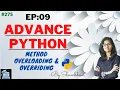 Advance python EP 09 method overloading and overriding object oriented programming python