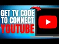 How to Get the TV Code to Connect with YouTube EASY GUIDE 2025
