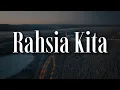 Lagu Rahsia Kita (Lirik) -  Khai Bahar \u0026 Fatin Husna,  Tajul,  Irfan Haris | Mix Lirik