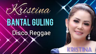 Download Kristina - Bantal Guling Bisa Bicara - Disco Reggae MP3
