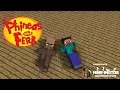 Minecraft Phineas and Ferb Intro