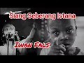 Download Lagu Iwan Fals Siang Seberang Istana / Lirik