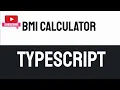 Simple BMI calculator using Typescript