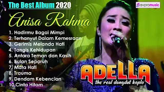 Anisa Rahma Full Album Om Adella Terbaru 2020