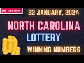 North Carolina Evening Lottery Results For - 22 January 2024