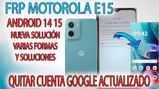 FRP MOTOROLA E15 QUITAR CUENTA GOOGLE METODO ACTUALIZADO VARIAS FORMAS ANDROID 14 Y 15
